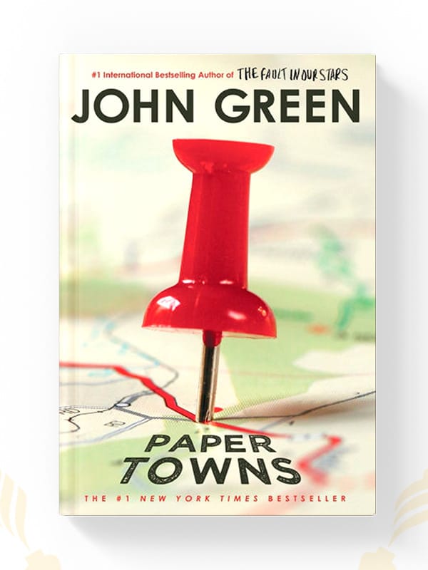 Paper Towns by John Green - Original